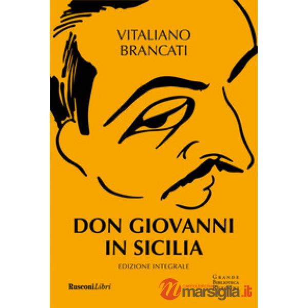 Don Giovanni in Sicilia. Ediz. integrale