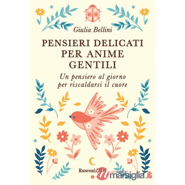 Pensieri delicati per anime gentili
