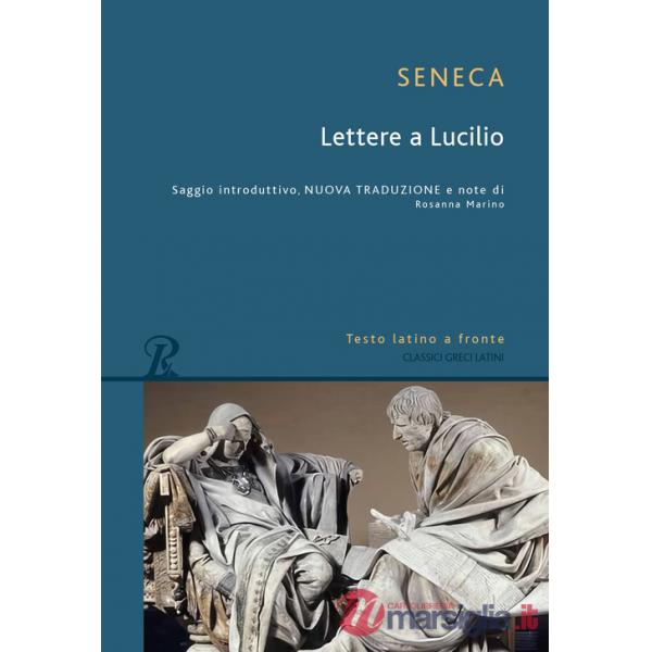Lettere a Lucilio. Testo latino fronte