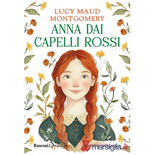 Anna dai capelli rossi. Ediz. integrale
