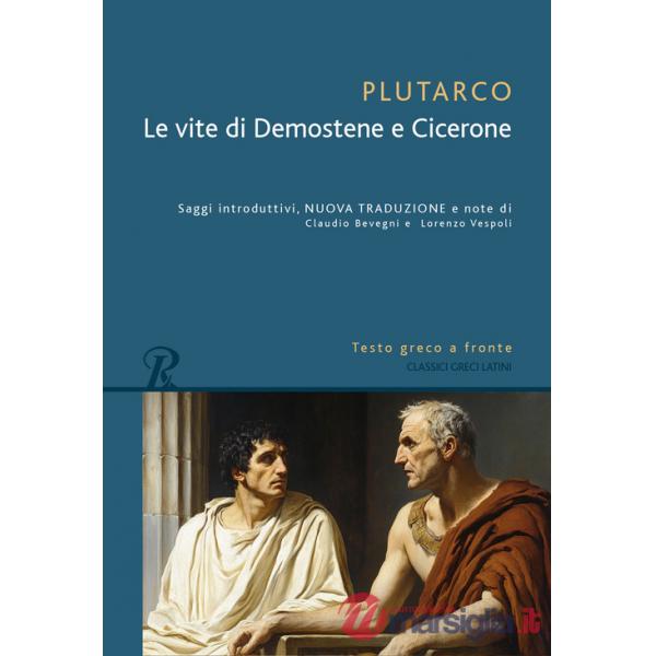 Vita di Demostene e Cicerone. Testo greco a fronte (Le)