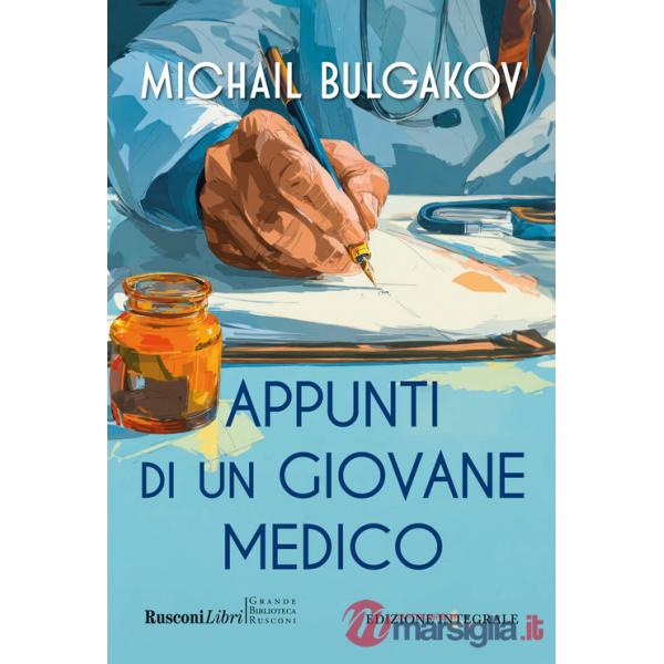 Appunti di un giovane medico. Ediz. integrale