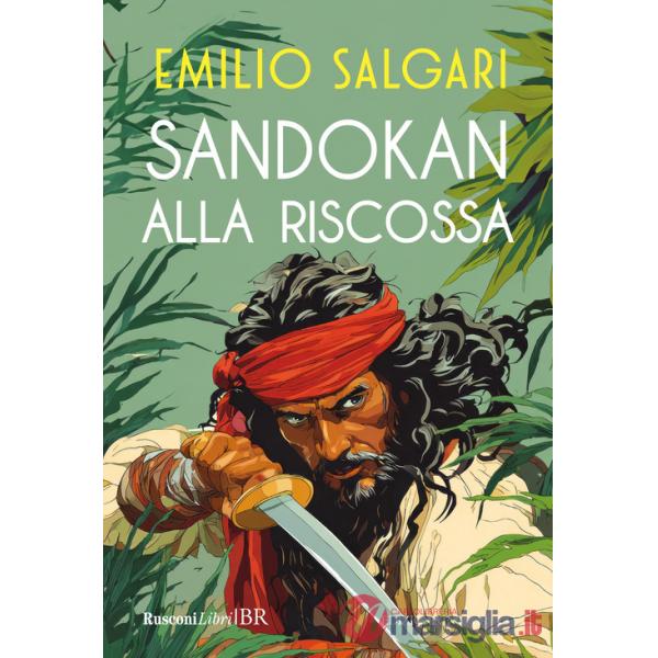 Sandokan alla riscossa. Ediz. integrale