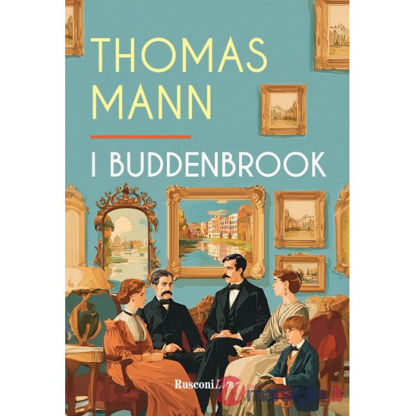 Buddenbrook. Ediz. integrale (I)