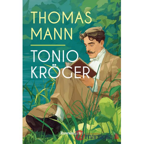 Tonio Kröger. Ediz. integrale