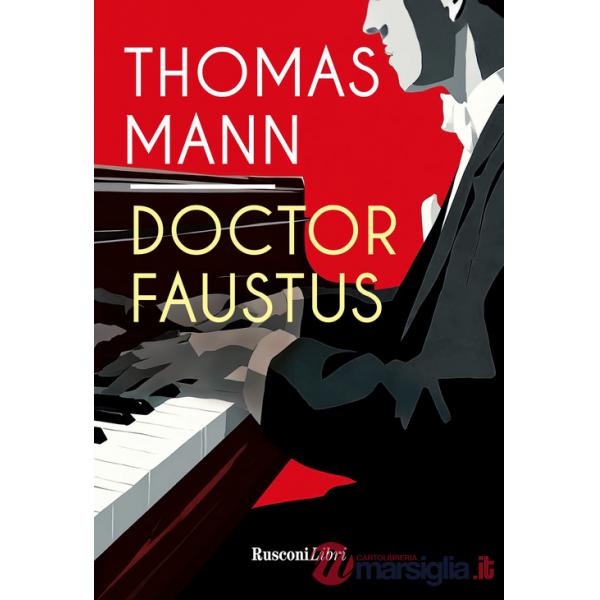 Doctor Faustus. Ediz. integrale