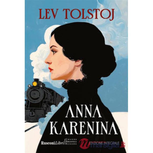Anna Karenina. Ediz. integrale