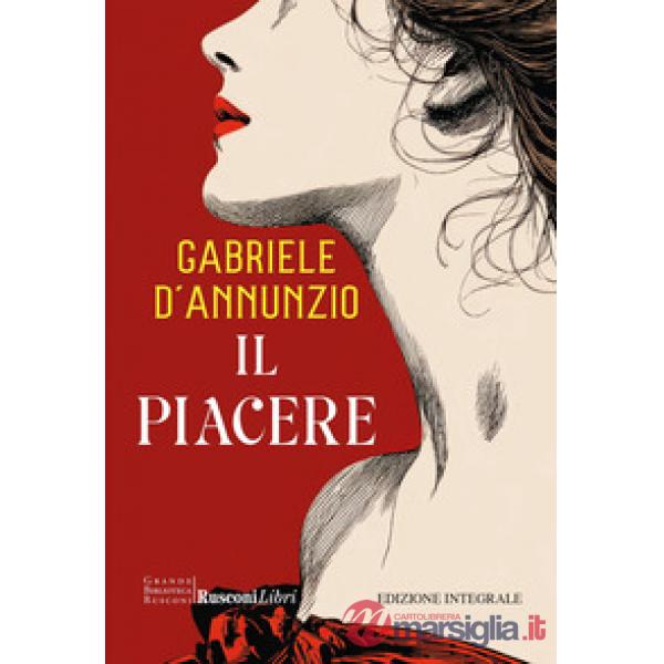 Piacere. Ediz. integrale (Il)