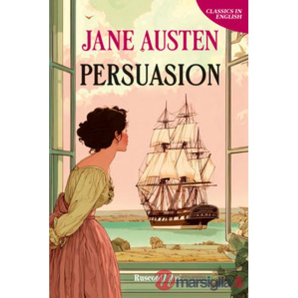 Persuasion. Ediz. integrale