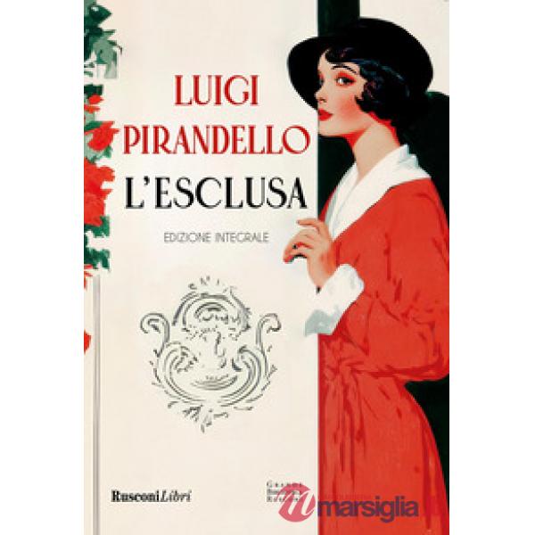Esclusa. Ediz. integrale (L')