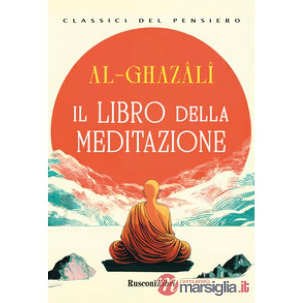 Libro della meditazione. Ediz. integrale (Il)