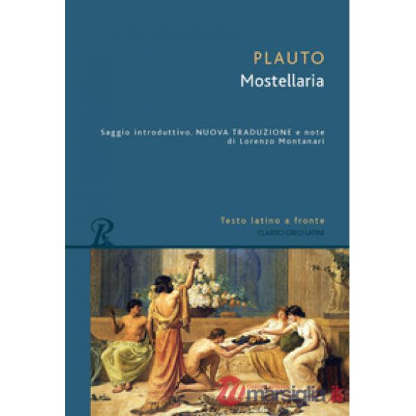 Mostellaria. Testo latino a fronte