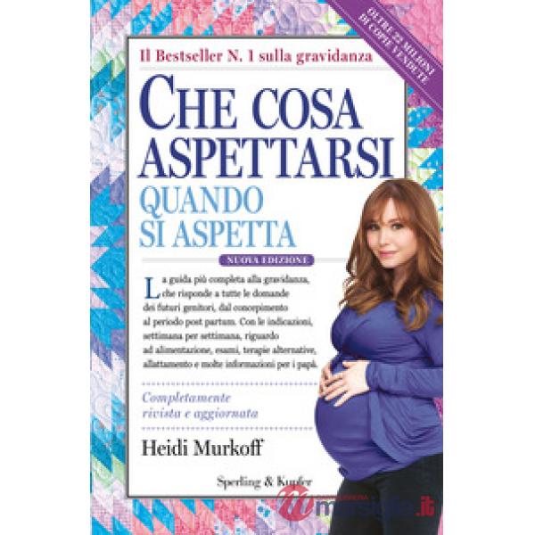 Che cosa aspettarsi quando si aspetta