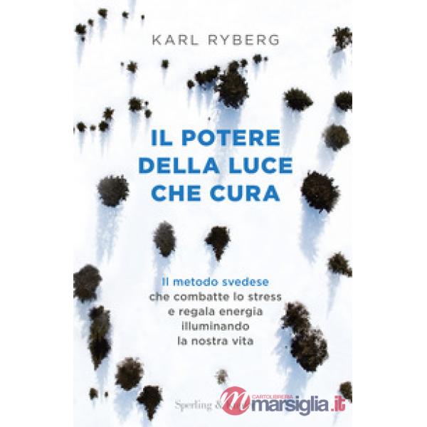 Potere della luce che cura (Il)