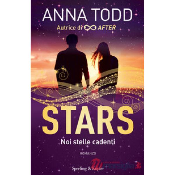 Noi stelle cadenti. Stars