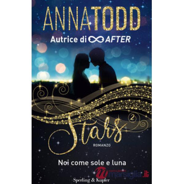Noi come sole e luna. Stars