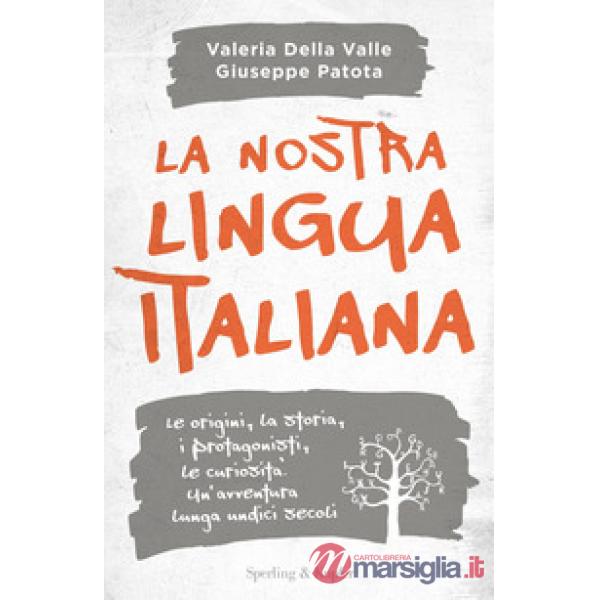 Nostra lingua italiana (La)