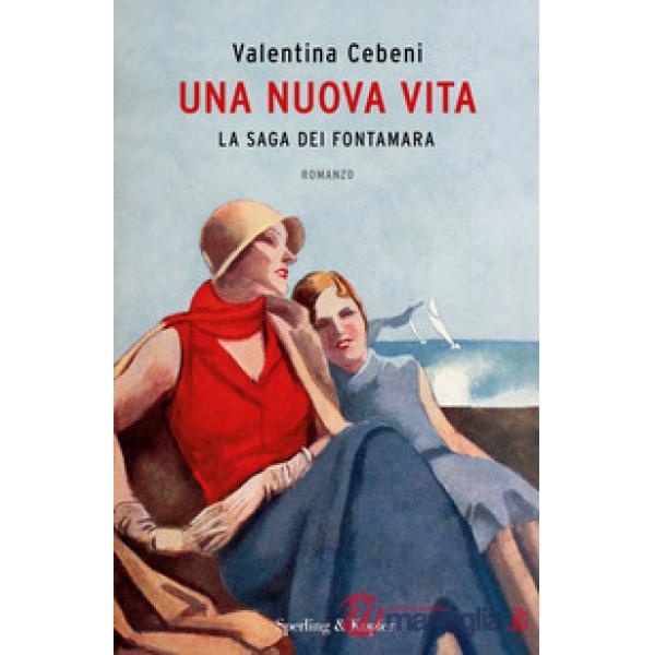 Nuova vita. La saga dei Fontamara (Una)