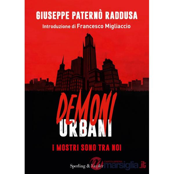 Demoni urbani. I mostri sono tra noi