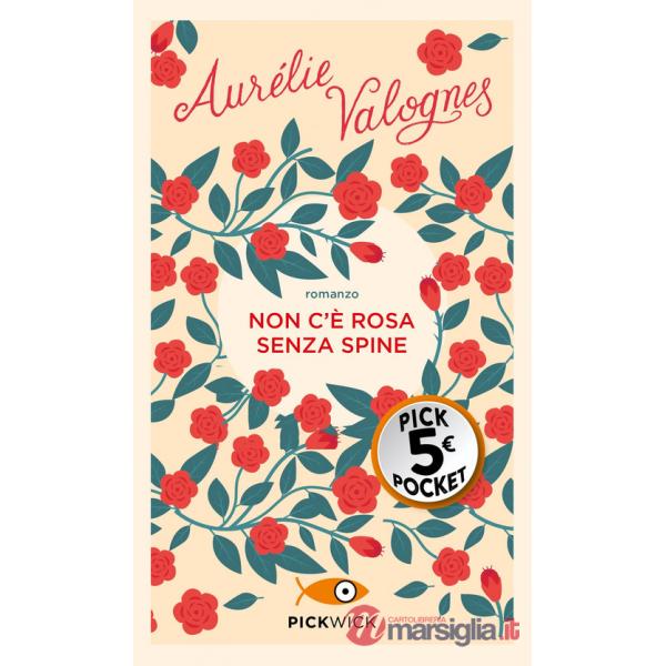 Non c'è rosa senza spine