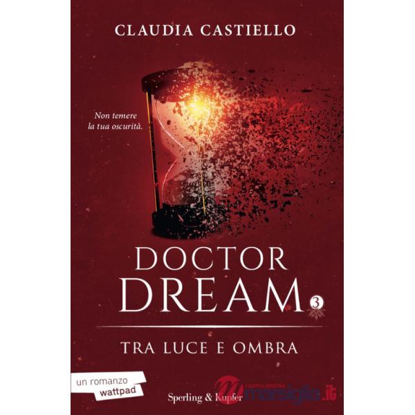 Tra luce e ombra. Doctor Dream. Vol. 3