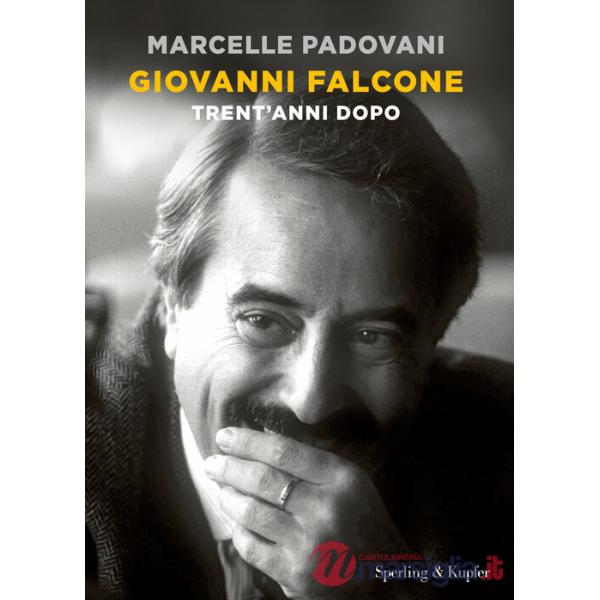 Giovanni Falcone. Trent'anni dopo