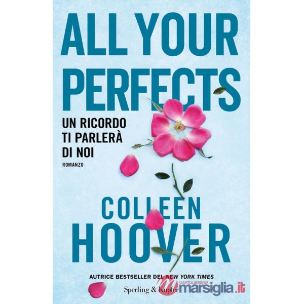 All your perfects. Un ricordo ti parlerà di noi