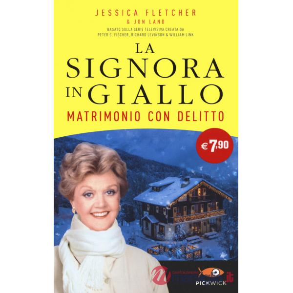 Matrimonio con delitto. La signora in giallo