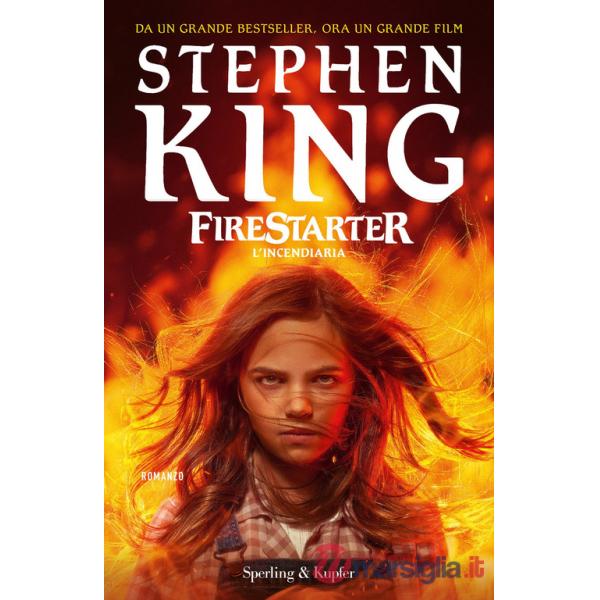 Firestarter. L' incendiaria