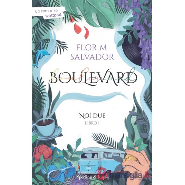 Noi due. Boulevard. Vol. 1