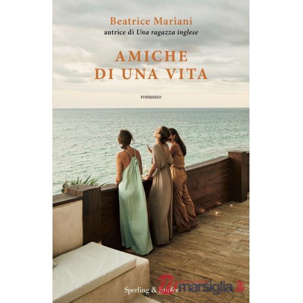 Amiche di una vita