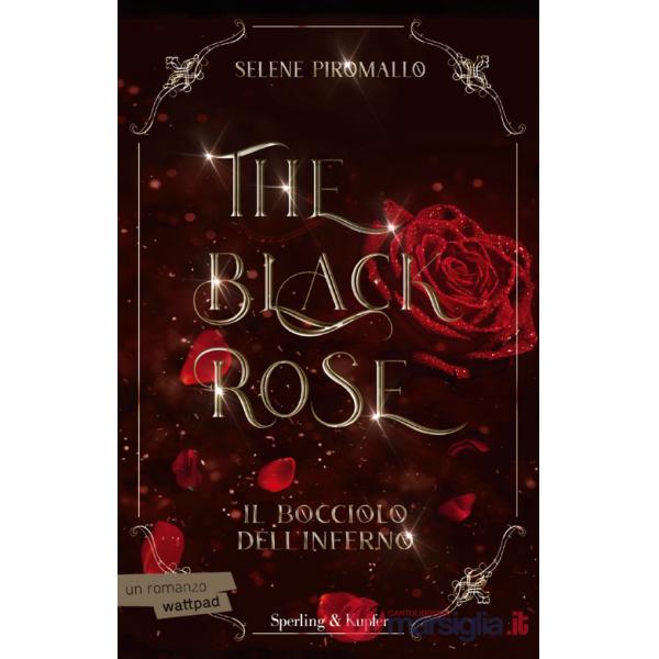 Bocciolo dell'inferno. The black rose (Il). Vol. 1
