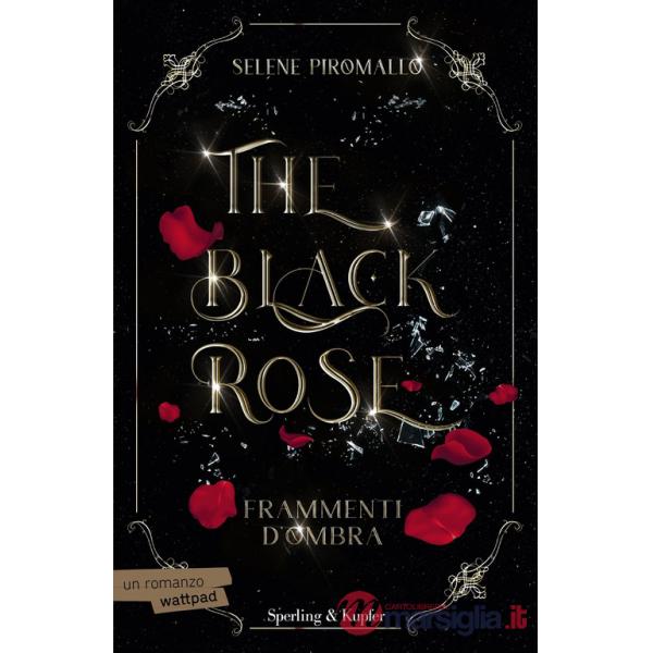 Frammenti d'ombra. The black rose. Vol. 2