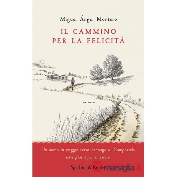 Cammino per la felicità (Il)