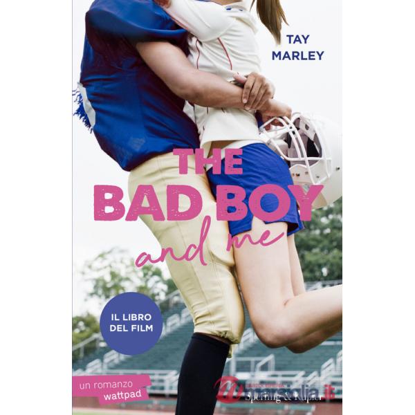 Bad boy and me. Ediz. italiana (The)