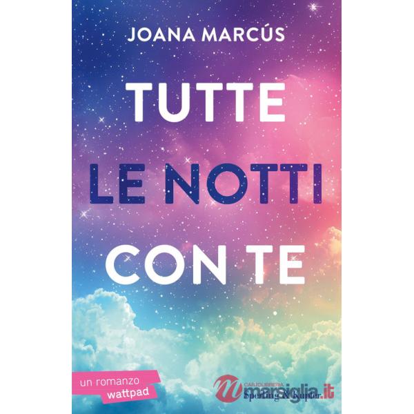 Tutte le notti con te