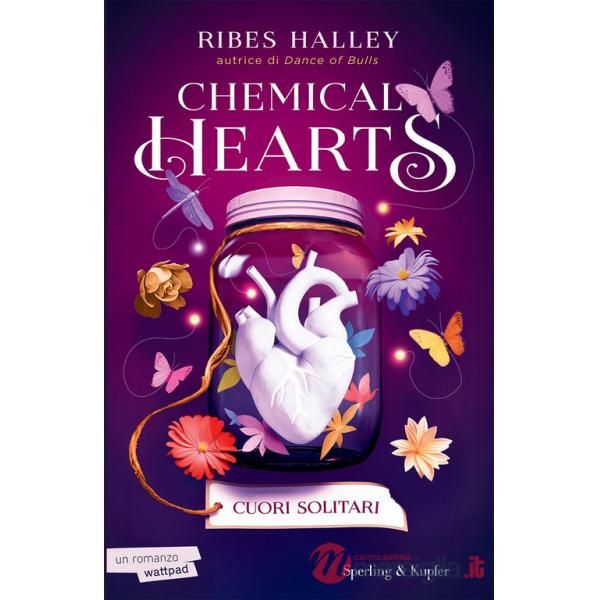 Cuori solitari. Chemical hearts. Vol. 1