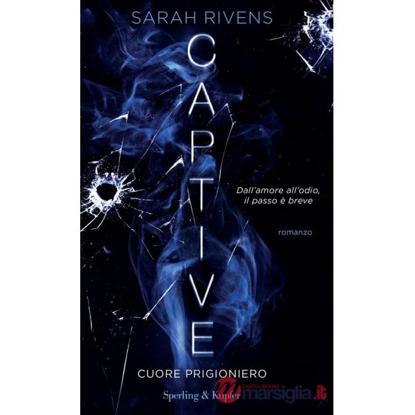 Cuore prigioniero. Captive. Vol. 1