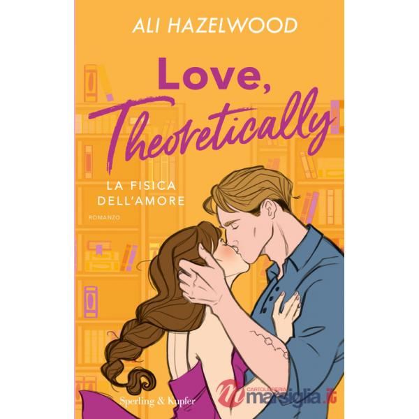 Love, theoretically. La fisica dell'amore