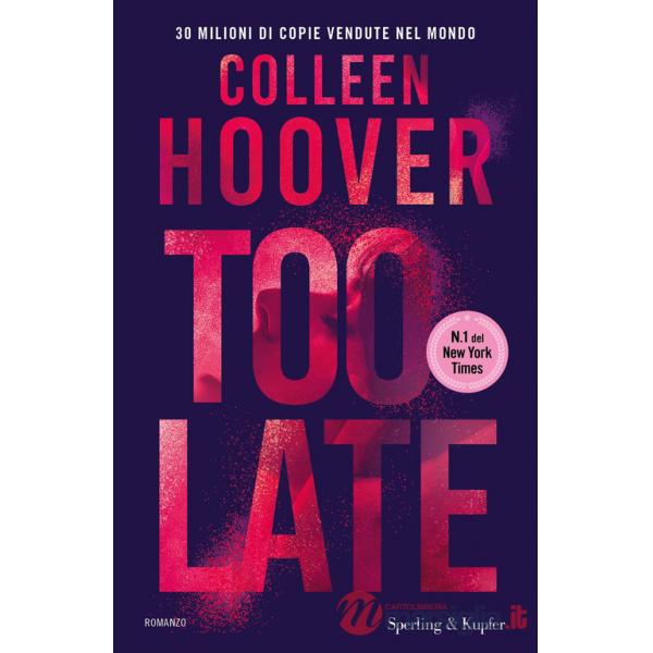 Too late. Ediz. italiana