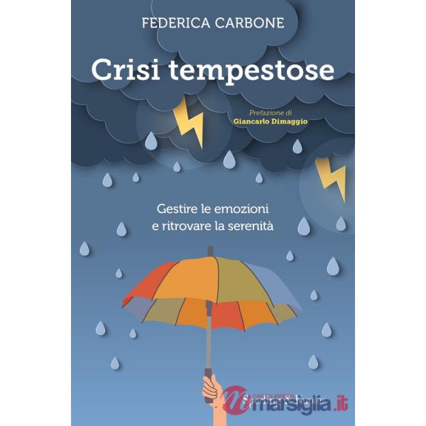 Crisi tempestose. Gestire le emozioni e ritrovare la serenità