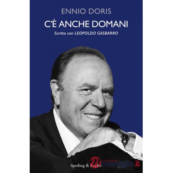 C'è anche domani. Nuova ediz.