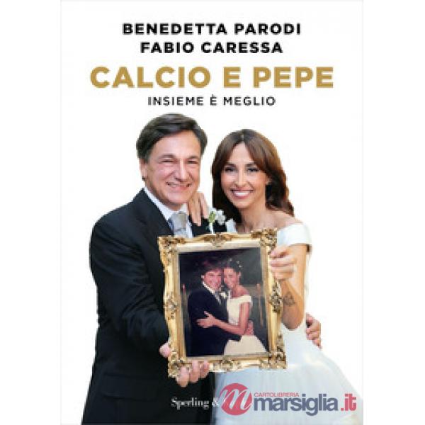 Calcio e pepe. Insieme è meglio