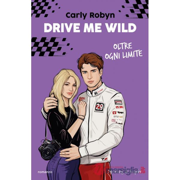 Drive me wild. Oltre ogni limite