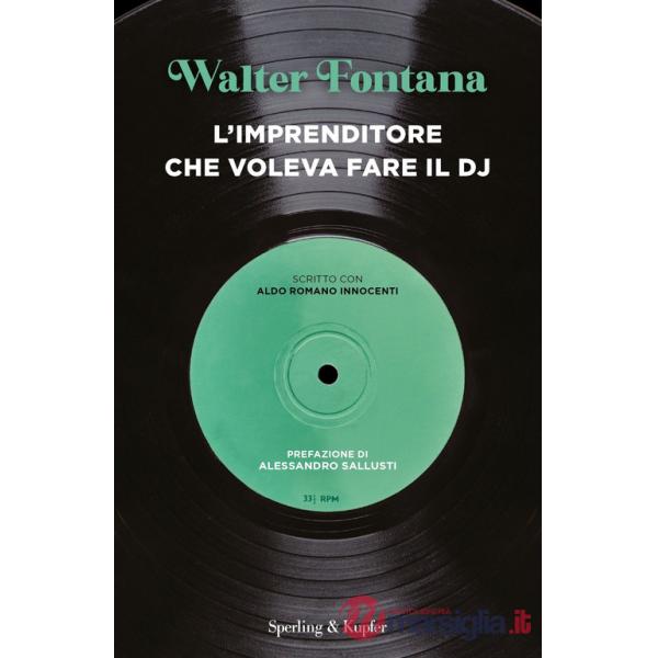 Imprenditore che voleva fare il DJ (L')