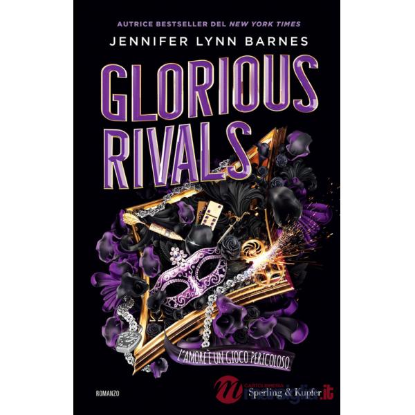 Glorious rivals. L'amore è un gioco pericoloso