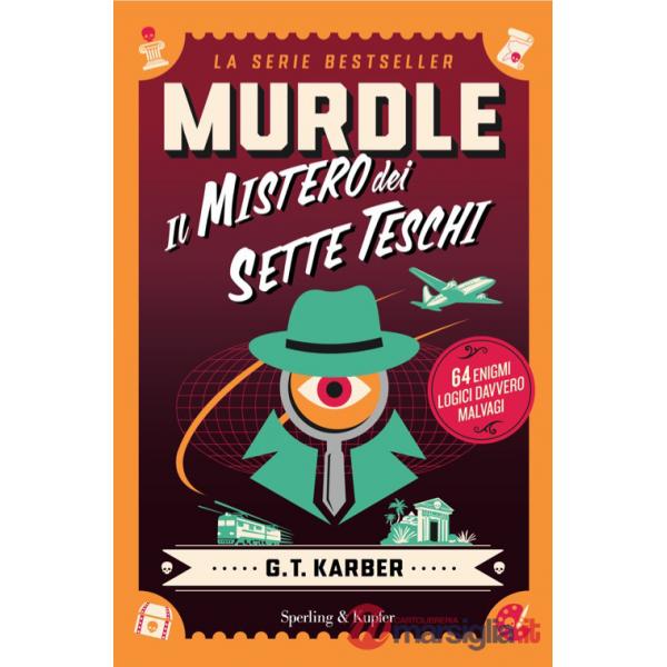 Murdle. Il mistero dei sette teschi. 64 enigmi logici davvero malvagi