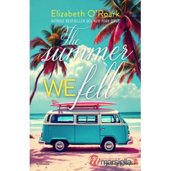 Summer we fell. Ediz. italiana (The)