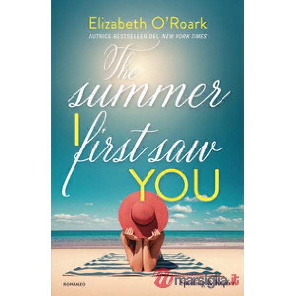 Summer I first saw you. Ediz. italiana (The)