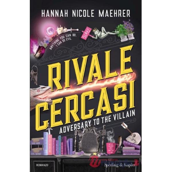 Rivale cercasi. Adversary to the villain